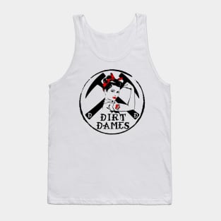 Dirt Dames - Women Rockhound, Geologist, Paleontologist, Fosssil Girl, Tank Top